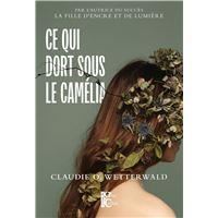 Ce qui dort sous le camélia