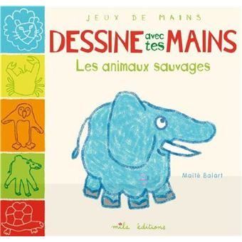 Dessine avec tes mains les animaux sauvages