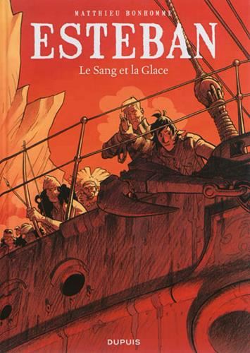 Esteban T.05 : Le sang et la glace