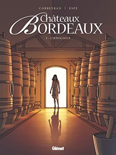 L'Châteaux Bordeaux, T.2 : Oenologue
