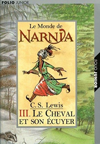 Le Monde de narnia t.3  : le cheval et son écuyer