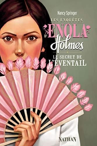 Les Enquêtes d'Enola Homes t.4 : Le secret de l'éventail