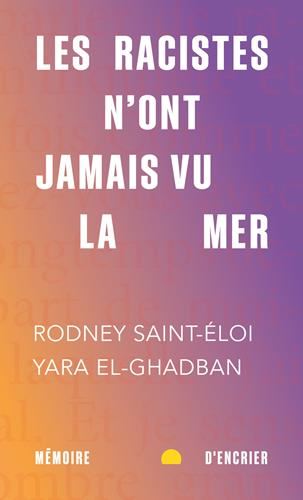 Les Racistes n'ont jamais vu la mer