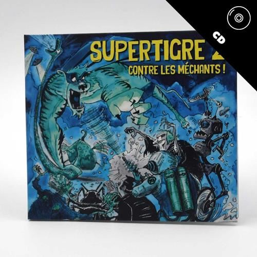 Supertigre 2 contre les méchants !